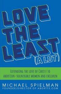 Love the Least (a Lot)