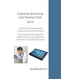 Cognitive Screening and Testing Tools: Computerized Cognitive Assessment Products: Neurocognitive Screening for Adhd, Memory Loss, Alzheimer's, Dement