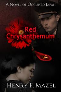 Red Chrysanthemum: A novel of Occupied Japan