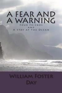 A Fear and A Warning
