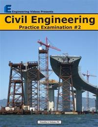 Civil Engineering Practice Examination #2