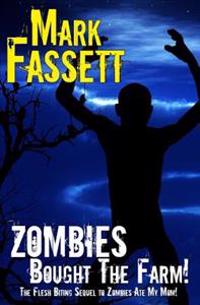 Zombies Bought the Farm
