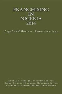 Franchising in Nigeria 2014: Legal and Business Considerations