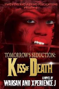 Tomorrow's Seduction: Kiss of Death