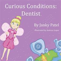 Curious Conditions: Dentist