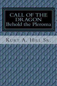 Call of the Dragon: Behold the Pleroma