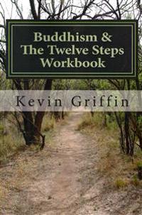 Buddhism & The Twelve Steps