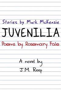 Juvenilia, a Novel