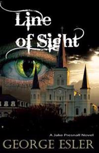 Line of Sight: A Jake Presnall Novel
