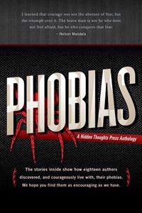 Phobias: A Collection of True Stories