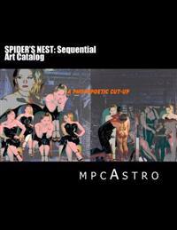 SPIDER'S NEST Sequential Art Catalog: a photopoetic cut-up