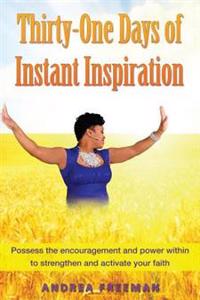 Thirty-One Days of Instant Inspiration: Be Inspired