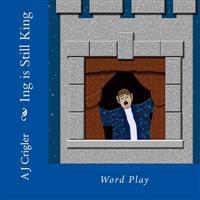 Ing Is Still King: Word Play