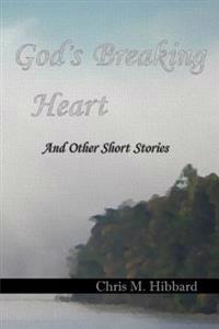 God's Breaking Heart