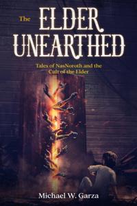 Elder Unearthed: Tales of NasNoroth and the Cult of the Elder