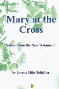 Mary At The Cross