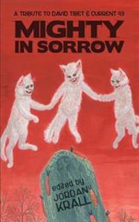 Mighty in Sorrow: A Tribute to David Tibet & Current 93
