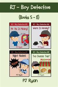 Rj - Boy Detective Books 5-8: 4 Fun Short Story Mysteries for Children Ages 9-12