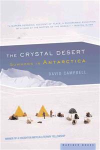 The Crystal Desert: Summers in Antarctica
