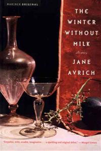 The Winter Without Milk: Stories