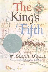 The King's Fifth: A Newbery Honor Award Winner