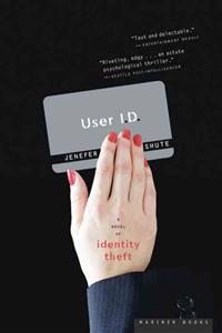 User I.D.: A Novel of Identity Theft