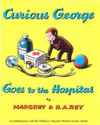 Curious George Goes to the Hospital Book & CD [With CD]