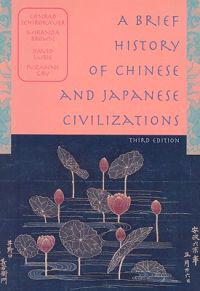 A Brief History of Chinese and Japanese Civilizations