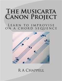 The Musicarta Canon Project: Learn to improvise on a chord sequence