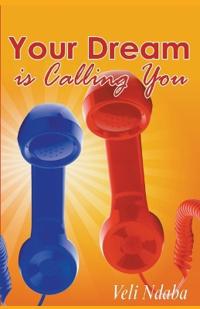 Your Dream is Calling You