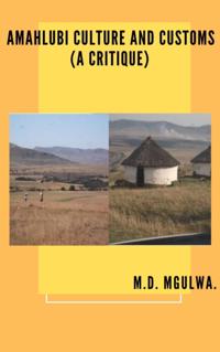 AmaHlubi Culture and Customs (A Critique)