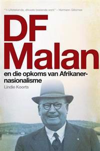 DF Malan en die opkoms van Afrikaner-nasionalisme