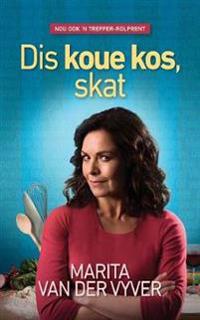 Dis Koue Kos, Skat