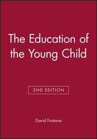 The Education of the Young Child