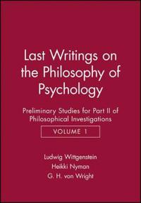 Last Writings on the Phiosophy of Psychology
