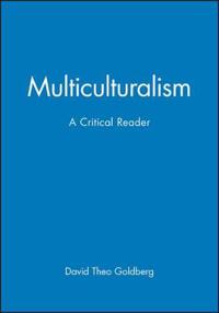 Multiculturalism - a critical reader
