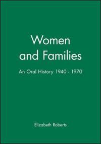 Women and families - an oral history, 1940-1970