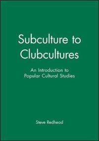 Bokomslag för "Subculture to Clubcultures"