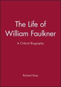 The Life of William Faulkner