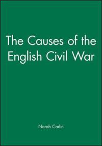 The Causes of the English Civil War