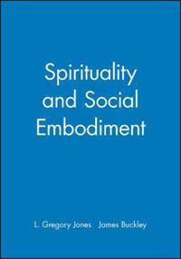 Spirituality and Social Embodiment