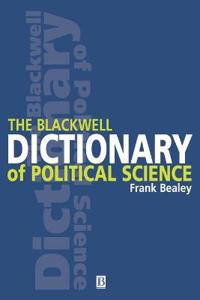 The Blackwell Dictionary of Political Science