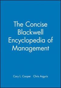 The Concise Blackwell Encyclopedia of Management