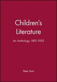 Childrens literature - an anthology, 1801-1902