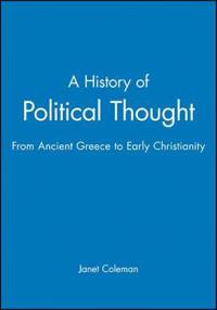 History of political thought - from ancient greece to early christianity