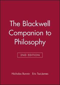 The Blackwell Companion to Philosophy