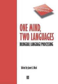 One mind, two languages - bilingual language processing
