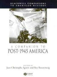 Bokomslag för "A Companion to Post-1945 America"