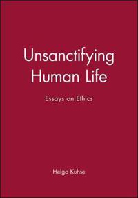 Bokomslag for "Unsanctifying Human Life"