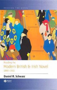 Bokomslag för "Reading the Modern British and Irish Novel 1890 - 1930"